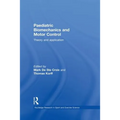 Paediatric Biomechanics and Motor Control: Theory and Application