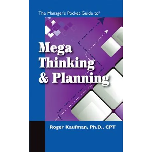 The Manager's Pocket Guide to Mega Thinking and Planning