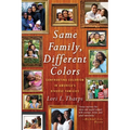 Same Family, Different Colors: Confronting Colorism in America's Diverse Families