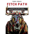 Fitch Path: A Cautionary Tale About A Moose, Millennials, Leadership & Transparency