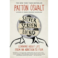 Silver Screen Fiend: Learning about Life from an Addiction to Film