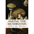 Among the Mushrooms