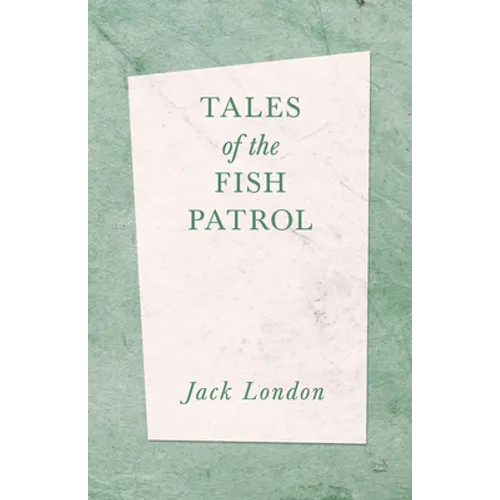 Tales of the Fish Patrol