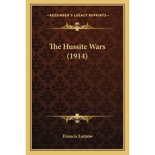 The Hussite Wars (1914)