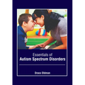 Essentials of Autism Spectrum Disorders