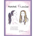 Rachel and Louise: A Story of Friendship