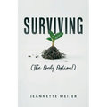 Surviving: (The Only Option!)