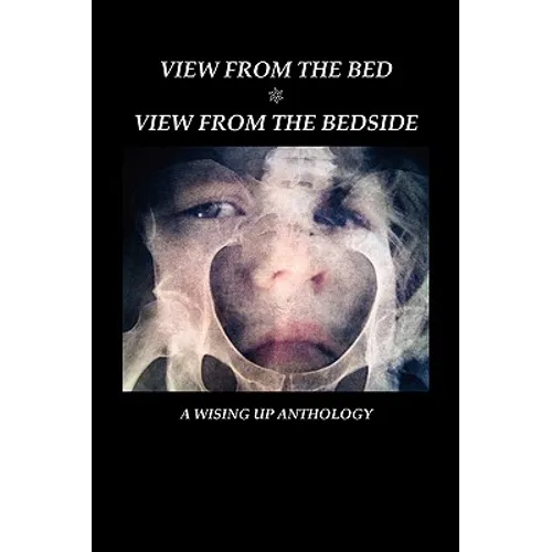 View from the Bed: View from the Bedside