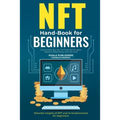 NFT Hand-Book for Beginners