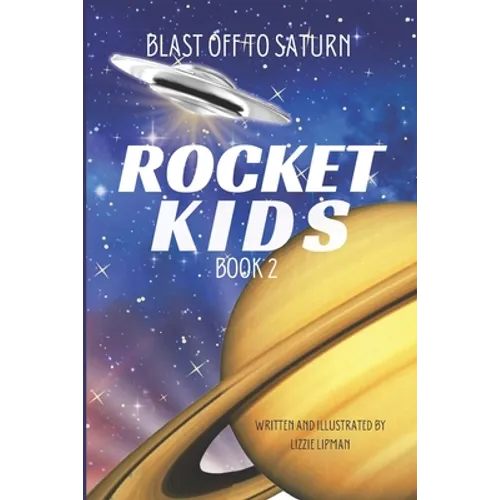 Blast Off to Saturn: Rocket Kids