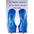 The Complete Blueprint for an Escort Service