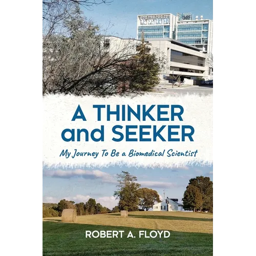 A Thinker and Seeker: My Journey To Be a Biomedical Scientist