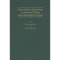 Labor Market Adjustments to Structural Change and Technological Progress