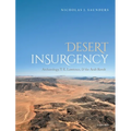Desert Insurgency: Archaeology, T. E. Lawrence, and the Arab Revolt