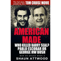 American Made: Who Killed Barry Seal? Pablo Escobar or George HW Bush