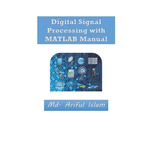 Digital Signal Processing with MATLAB Manual