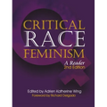 Global Critical Race Feminism: An International Reader
