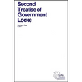 Second Treatise of Government: An Essay Concerning the True Original, Extent and End of Civil Government