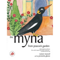 The Myna from Peacock Garden