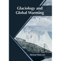 Glaciology and Global Warming