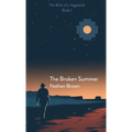 The Broken Summer: The Birth of a Vagabond - Book 1