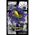 Canary in a Bubble