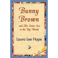 Bunny Brown and His Sister Sue in the Big Woods