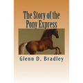 The Story of the Pony Express