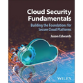 Cloud Security Fundamentals: Building the Foundations for Secure Cloud Platforms