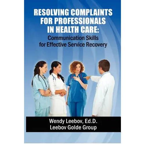 Resolving Complaints for Professionals in Health Care