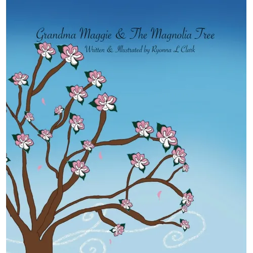 Grandma Maggie & The Magnolia Tree