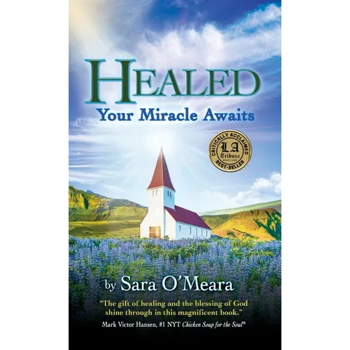 Healed: Your Miracle Awaits