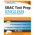 SBAC Test Prep: Grade 8 English Language Arts Literacy (ELA) Common Core Practice Book and Full-length Online Assessments: Smarter Balanced Study Guid