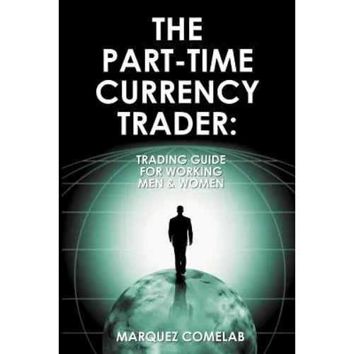 The Part-Time Currency Trader
