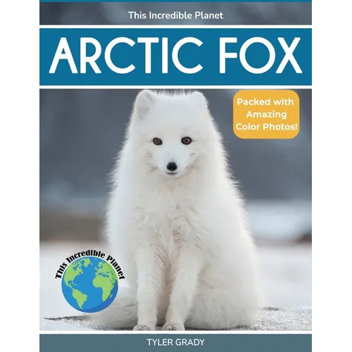 Arctic Fox: Fascinating Animal Facts for Kids