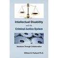 Intellectual Disability and the Criminal Justice System: Solutions through Collaboration