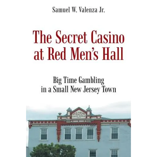 The Secret Casino at Red Men's Hall