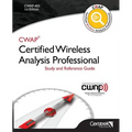 Cwap-403 Certified Wireless Analysis Professional (Black & White): Study and Reference Guide