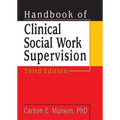 Handbook of Clinical Social Work Supervision