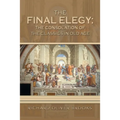 The Final Elegy: the Consolation of the Classics in Old Age