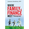 Where Family and Finance Meet: How to Align Your Finances With Your Family Values
