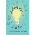 EduMagic Shine On: A Guide for New Teachers