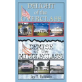 Delight of the Overclass! Demise of the Middleclass!