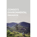 Congo's Environmental Paradox: Potential and Predation in a Land of Plenty