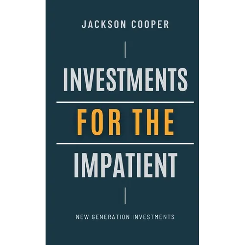 Investments for the Impatient
