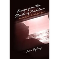 Escape from the Streets of Perdition: How My Life Was Saved by God's Grace