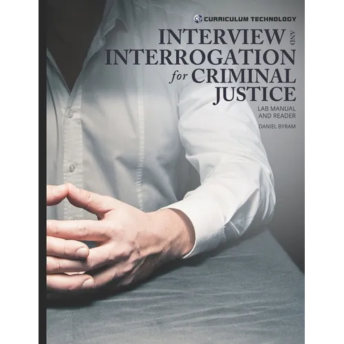 Interview and Interrogation for Criminal Justice