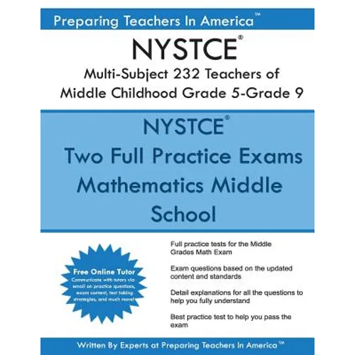 NYSTCE 232 Multi-Subject: Teachers of Middle Childhood Grade 5 - Grade 9: NYSTCE 232 Multi-Subject Exam