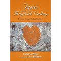 Tanis and the Magical Valley A Journey Through the Inca Heartland