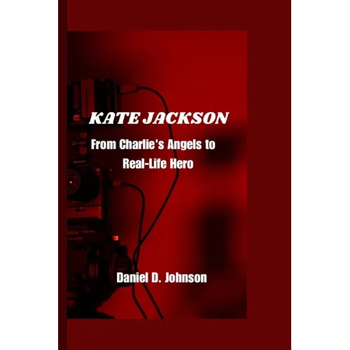 Kate Jackson: From Charlie's Angels to Real-Life Hero